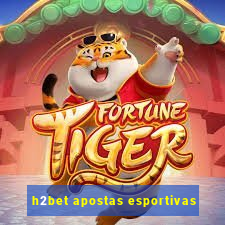 h2bet apostas esportivas